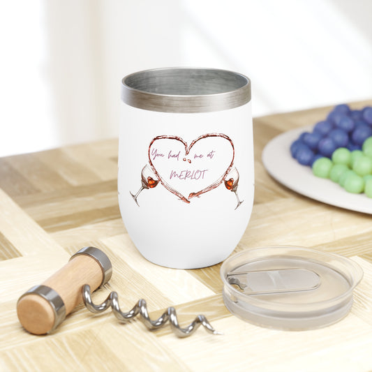 Hot or Cold Stainless Steel Tumbler - YOU HAD ME AT MERLOT. Mix and Match for You Own Unique Set!