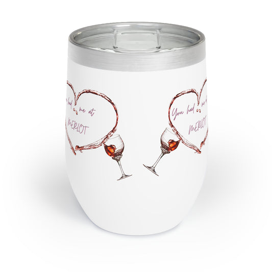 Hot or Cold Stainless Steel Tumbler - YOU HAD ME AT MERLOT. Mix and Match for You Own Unique Set!