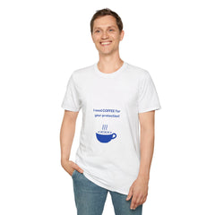 Graphic Tee: "I Need Coffee for Your Protection” Crewneck Cotton T-Shirt. Great for Layering. Gift for Coffee Lovers. - Best Gifter Ever: Unwrap Your Passion: Ski. Snowboard. Travel. Love. Play. Shop.