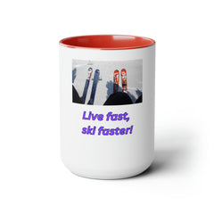 “Live Fast, Ski Faster” Two - Tone Ceramic Mug – 15oz | Year - Round Adventure I Trending Gift for Skiers - Best Gifter Ever: Unwrap Your Passion: Ski. Snowboard. Travel. Love. Play. Shop.