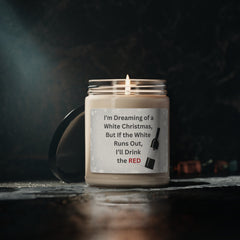 White Christmas Candle: I’m Dreaming of a White Christmas, But If the White Runs Out, I’ll Drink the RED" - Best Gifter Ever: Unwrap Your Passion: Ski. Snowboard. Travel. Love. Play. Shop.