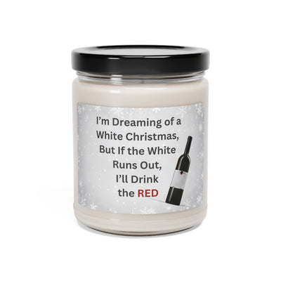 White Christmas Candle: I’m Dreaming of a White Christmas, But If the White Runs Out, I’ll Drink the RED