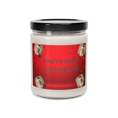 You're such a HO HO HO! Scented Soy Candle, 9oz. - Best Gifter Ever: Unwrap Your Passion: Ski. Snowboard. Travel. Love. Play. Shop.